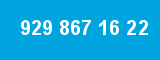929 867 16 22 929 867 16 22
